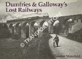 Dumfries & Galloway's Lost Railways by STANSFIELD, Gordon
